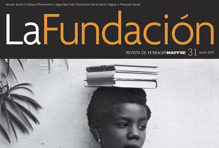 La Fundación Magazine - Issue 31 June 2015